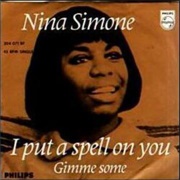 &quot;I Put a Spell on You&quot; by Nina Simone