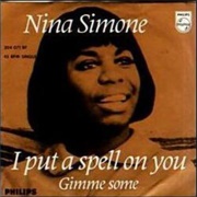 "I Put a Spell on You" by Nina Simone