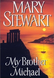 My Brother Michael (Mary Stewart)