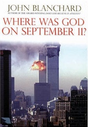 Where Was God on September 11 (John Blanchard)