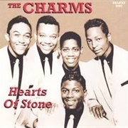 Hearts of Stone - The Charms