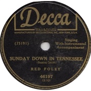 Sunday Down in Tennessee - Red Foley
