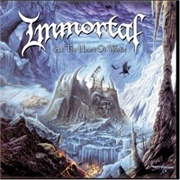At the Heart of Winter - Immortal