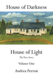 House of Darkness House of Light Vol 1 (Andrea Perron)