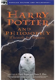 Harry Potter and Philosophy (David Baggett)