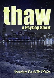 Thaw (Jordan Castillo Price)
