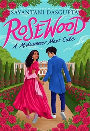 Rosewood a Midsummer Meet Cute (Sayantani Dasgupta)