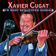 Chica, Chica, Boom, Chic - Xavier Cugat