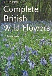 Collins Complete British Wild Flowers (Paul Sterry)