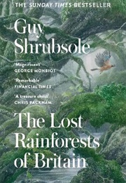 The Lost Rainforests of Britain (Guy Shrubsole)