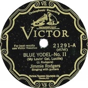 Blue Yodel No. II (My Lovin&#39; Gal Lucille - Jimmie Rodgers
