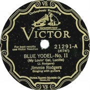 Blue Yodel No. II (My Lovin' Gal Lucille - Jimmie Rodgers