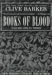 Clive Barker&#39;s Books of Blood Volumes 1 - 3 (Clive Barker)