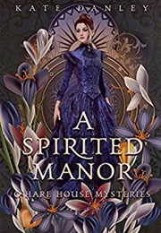 A Spirited Manor (Kate Danley)