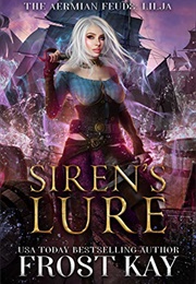 Siren's Lure (Frost Kay)
