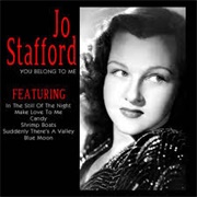 Suddenly There&#39;s a Valley - Jo Stafford
