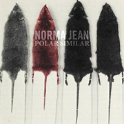 Norma Jean - Polar Similar