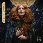 Mermaids - Florence + the Machine