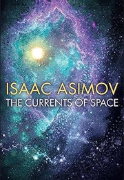 The Currents of Space (Isaac Asimov)