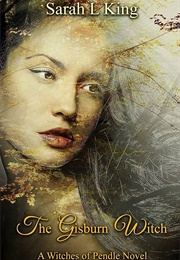 The Gisburn Witch (Sarah L King)