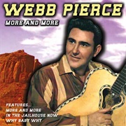 More and More - Webb Pierce
