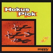 Hokus Pick - Snappy