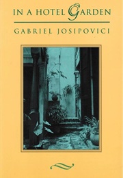 In a Hotel Garden (Gabriel Josipovici)
