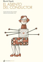 El Asiento Del Conductor (Muriel Spark)