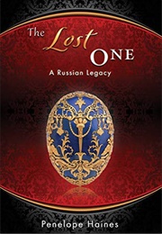 The Lost One: A Russian Legacy (Penelope Haines)