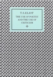 The Use of Poetry and the Use of Criticism (T.S. Eliot)
