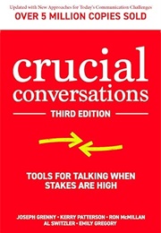 Crucial Conversations (Joseph Grenny, Kerry Patterson)