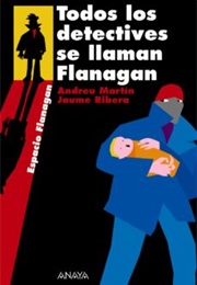 Todos Los Detectives Se Llaman Flanagan (Martín / Ribera)