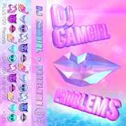 Problems DJ CAMGIRL