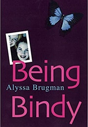 Being Bindy (Alyssa Brugman)