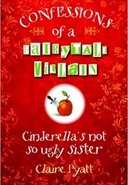 Cinderella's Not So Ugly Sister (Claire Pyatt)