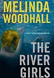 The River Girls (Melinda Woodhall)