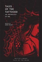 Tales of the Tatooed (Edited by John Miller)