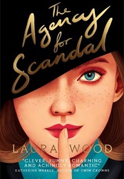 The Agency for Scandal (Laura Wood)