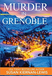 Murder in Grenoble (Susan Kiernan-Lewis)