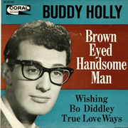 Brown Eyed Handsome Man - Buddy Holly