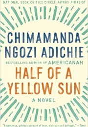 Half of a Yellow Sun (Chimamanda Ngozi Adichie)