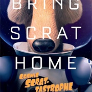 Cosmic Scrat-Tastrophe