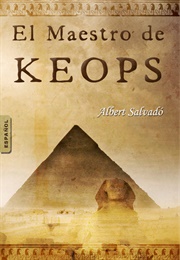 El Maestro De Keops (Albert Salvadó)