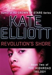 Revolution's Shore (Kate Elliott)