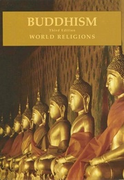 Buddhism: World Religions (Dominique Side)