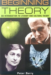 Beginning Theory: An Introduction to Literary and Cultural Theory (Peter Barry)