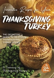 Innovative Recipes for Your Thanksgiving Turkey (Rola Oliver)