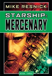 Starship: Mercenary (Mike Resnick)