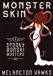 Monster Skin (Melancton Hawks)