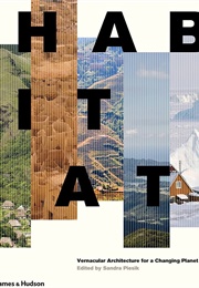 Habitat: Vernacular Architecture for a Changing Planet (Sandra Piesik)